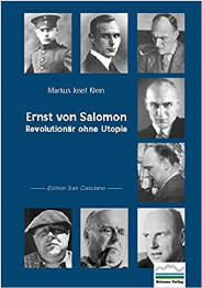 Das Buch: „Ernst von Salomon -- Revolutionär ohne Utopie“ (Für weitere Infos Titel anklicken) Das Buch: „Ernst von Salomon -- Revolutionär ohne Utopie“ (Für weitere Infos Titel anklicken)