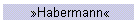 »Habermann«