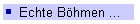 Echte Böhmen ...
