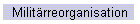 Militärreorganisation