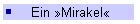 Ein »Mirakel«